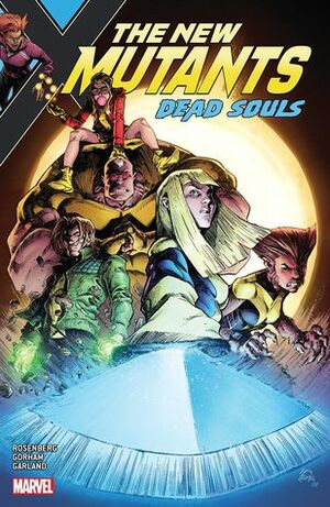 New Mutants: Dead Souls by Matthew Rosenberg, Adam Gorham