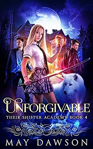 Unforgivable by May Dawson