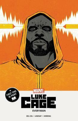 Luke Cage: Everyman by Jahnoy Lindsay, Anthony Del Col