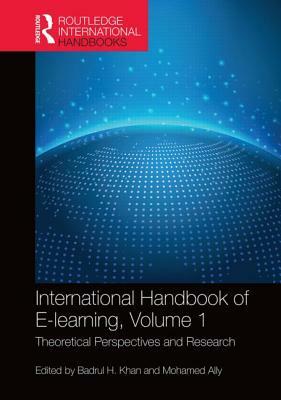 International Handbook of E-Learning Volume 1: Theoretical Perspectives and Research by 