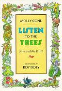 Listen to the Trees: Jews and the Earth by Molly Cone