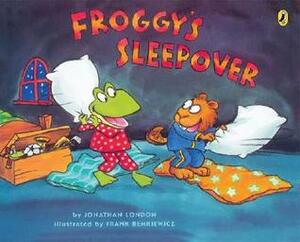 Froggy's Sleepover by Jonathan London, Frank Remkiewicz