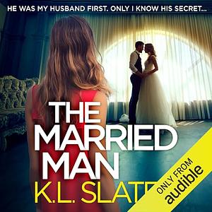 The Married Man by K.L. Slater