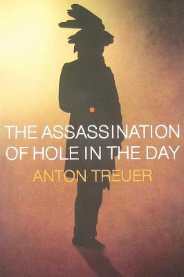 The Assassination of Hole in the Day by Anton Treuer