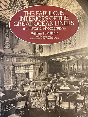 The Fabulous Interiors of the Great Ocean Liners in Historic Photographs by William H. Miller