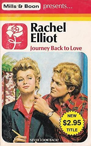 Journey Back To Love by Rachel Elliot