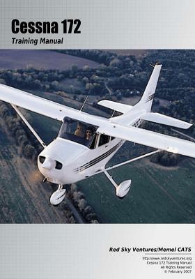 Cessna 172 Training Manual by Danielle Bruckert, Oleg Roud