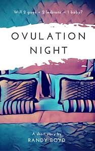 Ovulation Night by Randy Boyd
