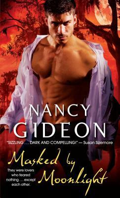 Masked by Moonlight by Nancy Gideon