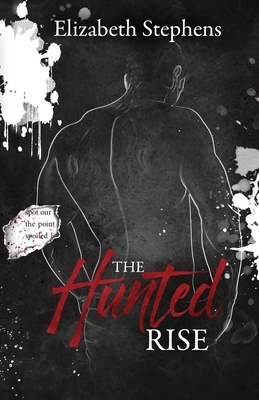 The Hunted Rise by Elizabeth Stephens