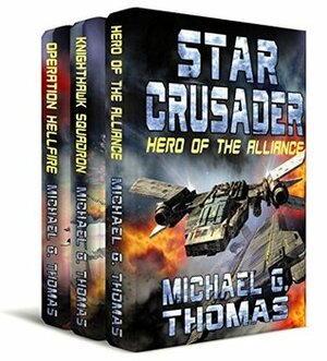 Star Crusader - The First Trilogy (Books 1-3) by Michael G. Thomas