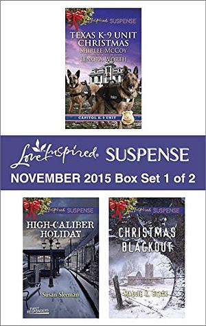 Love Inspired Suspense November 2015 - Box Set 1 of 2: An Anthology by Lenora Worth, Shirlee McCoy, Susan Sleeman