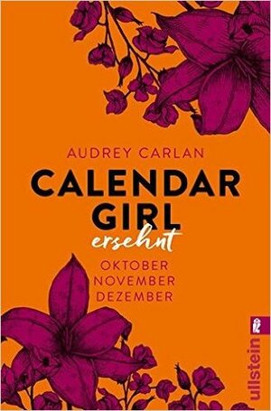 Calendar Girl - Ersehnt: Oktober/November/Dezember (Calendar Girl Quartal, Band 4 by Audrey Carlan