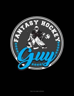 Fantasy Hockey Guy: Two Column Ledger by 