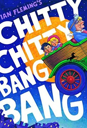 Chitty Chitty Bang Bang by Ian Fleming