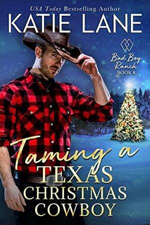 Taming a Texas Christmas Cowboy by Katie Lane