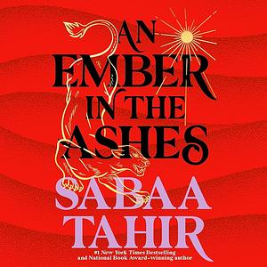 An Ember in the Ashes by Sabaa Tahir