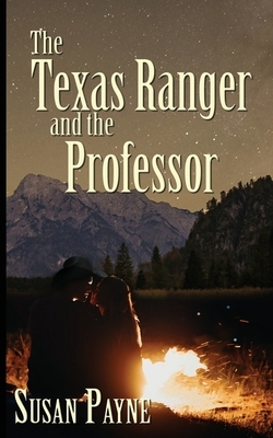 The Texas Ranger and the Professor by Susan Payne