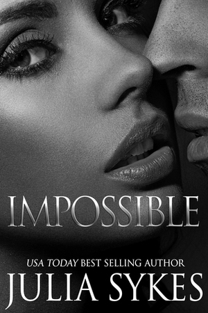 Impossible The Original Trilogy by Julia Sykes