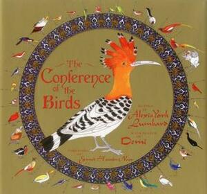 The Conference of the Birds by Rabiah York Lumbard, Seyyed Hossein Nasr, Demi