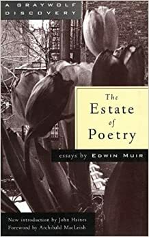 The Estate of Poetry by Edwin Muir