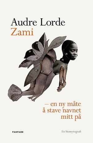 Zami: en ny måte å stave navnet mitt på by Audre Lorde
