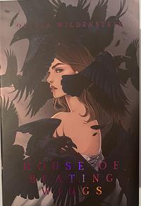 House of Beating Wings by Olivia Wildenstein