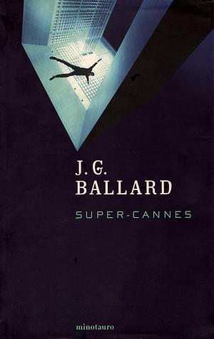 Super-Cannes by J.G. Ballard