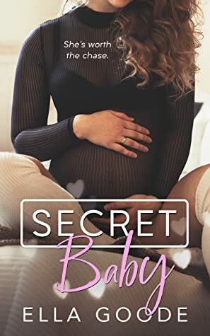 Secret Baby by Ella Goode