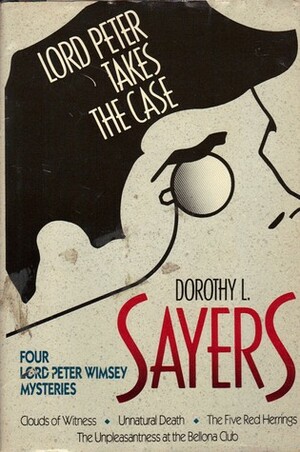 Lord Peter Takes the Case by Dorothy L. Sayers