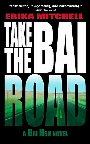 Take the Bai Road by Erika Mitchell