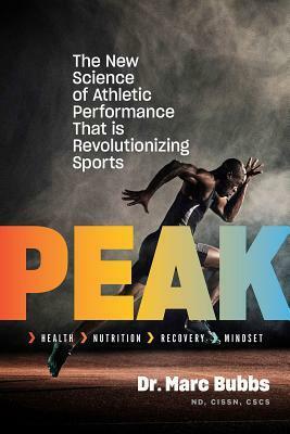 The Peak Performance Protocol: The Elite Athlete's Guide to Unlocking Your Potential by Marc Bubbs