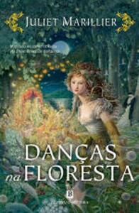 Danças na Floresta by Juliet Marillier