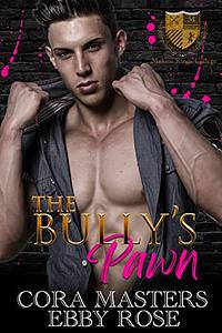 The Bully's Pawn by Cora Masters