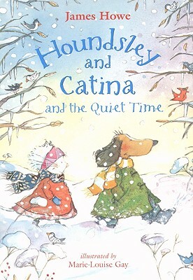 Houndsley and Catina and the Quiet Time (1 Paperback/1 CD) [With Paperback Book] by James Howe