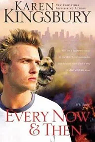 Every Now and Then by Karen Kingsbury