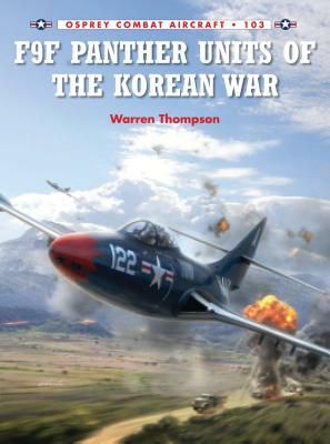 F9F Panther Units of the Korean War by Warren Thompson