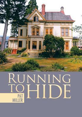 Running to Hide by Pat Miller