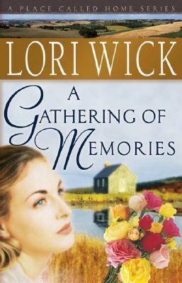 A Gathering of Memories by Lori Wick
