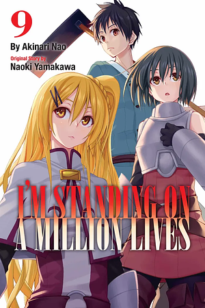 I'm Standing on a Million Lives, Vol. 9 by Naoki Yamakawa