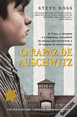 O Rapaz de Auschwitz by Steve Ross