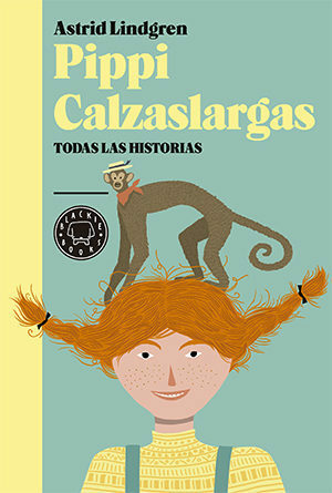 Pippi Calzaslargas: Todas las historias by Blanca Ríos, Astrid Lindgren, Eulalia Boada