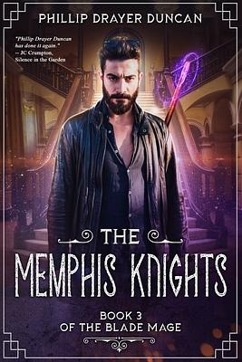 The Memphis Knights by Phillip Drayer Duncan