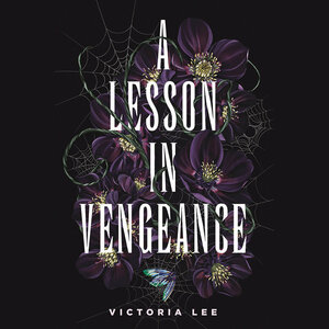 A Lesson in Vengeance by Victoria Lee