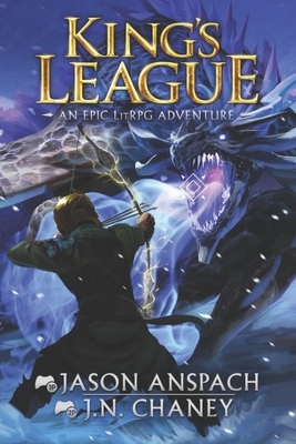 King's League by Jason Anspach, J.N. Chaney