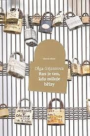 Rus je ten, kdo miluje břízy by Olga Grjasnowa