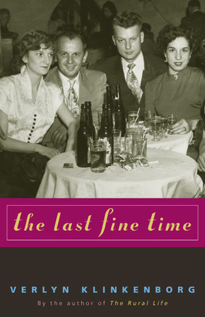 The Last Fine Time by Verlyn Klinkenborg