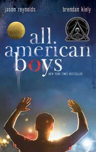 All American Boys by Brendan Kiely, Jason Reynolds