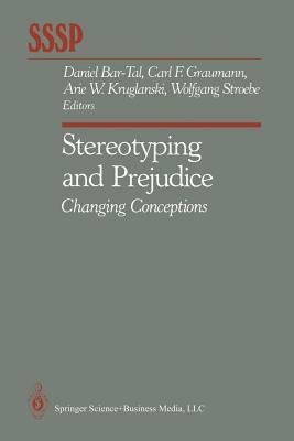 Stereotyping and Prejudice: Changing Conceptions by 