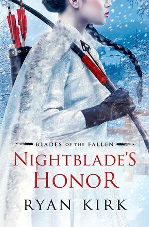 Nightblade's Honor by Ryan Kirk